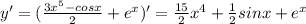 y'=(\frac{3x^5 - cosx}{2} + e^x)'=\frac{15}{2}x^4+\frac{1}{2}sinx+e^x