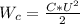 W_{c} = \frac{C * U^{2}}{2}