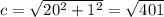 c=\sqrt{20^2+1^2}=\sqrt{401}