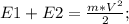 E1+E2=\frac{m*V^2}{2};\\