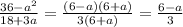 \frac{36-a^{2}}{18+3a}=\frac{(6-a)(6+a)}{3(6+a)}=\frac{6-a}{3}