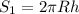 S_1=2\pi Rh