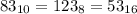 83_{10} = 123_{8} = 53_{16}