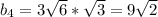 b_4=3\sqrt6*\sqrt3=9\sqrt2