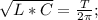 \sqrt{L*C}=\frac{T}{2\pi};\\