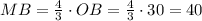 MB=\frac{4}{3}\cdot OB=\frac{4}{3}\cdot30=40