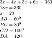 3x+4x+5x+6x=360\\18x=360\\x=20\\AB=60^0\\BC=80^0\\CD=100^0\\DA=120^0