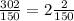 \frac{302}{150} = 2 \frac{2}{150}