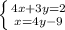 \left \{ {{4x+3y=2} \atop {x=4y-9}} \right.