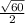 \frac{\sqrt{60}}{2}