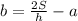 b=\frac{2S}{h}-a