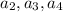 a_{2},a_{3},a_{4}