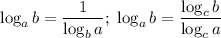 \log_ab=\dfrac1{\log_ba};\;\log_ab=\dfrac{\log_cb}{\log_ca}