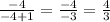 \frac{-4}{-4+1}=\frac{-4}{-3}=\frac{4}{3}