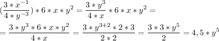 \displaystyle (\frac{3*x^{-1} }{4*y^{-3}})*6*x*y^{2}=\frac{3*y^{3} }{4*x}*6*x*y^{2}=\\\\=\frac{3*y^{3} *6*x*y^{2}}{4*x}=\frac{3*y^{3+2}*2*3}{2*2}=\frac{3*3*y^{5}}{2}=4,5*y^{5}