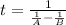 t=\frac{1}{\frac{1}{A}-\frac{1}{B}}