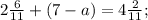 2\frac{6}{11}+(7-a)=4\frac{2}{11};