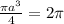 \frac{\pi a^3}{4}=2\pi