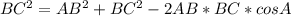 BC^2=AB^2+BC^2-2AB*BC*cos A