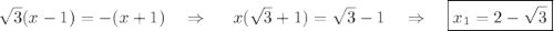 \sqrt{3}(x-1)=-(x+1)~~~\Rightarrow~~~~ x(\sqrt{3}+1)=\sqrt{3}-1~~~\Rightarrow~~~ \boxed{x_1=2-\sqrt{3}}