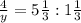 \frac{4}{y}=5\frac{1}{3}:1\frac{1}{3}