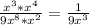 \frac{x^3*x^4}{9x^8*x^2} =\frac{1}{9x^3}