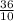 \frac{36}{10}