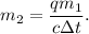 m_2 = \dfrac{qm_1}{c\Delta t}.