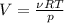 V=\frac{\nu RT}{p}