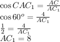 \cos{CAC_1}=\frac{AC}{AC_1}\\ \cos60^o=\frac{4}{AC_1}\\ \frac12=\frac4{AC_1}\\ AC_1=8