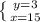 \left \{ {{y=3} \atop {x=15}} \right.