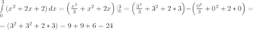 \int\limits^3_0 {(x^2+2x+2)} \, dx=\left(\frac{x^3}{3}+x^2+2x\right)|\limits^3_0=\left(\frac{3^3}{3}+3^2+2*3\right)-\left(\frac{0^3}{3}+0^2+2*0\right)=\\=(3^2+3^2+2*3)=9+9+6=24