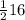 \frac{1}{2}16