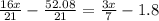 \frac{16x}{21}-\frac{52.08}{21}=\frac{3x}{7}-1.8