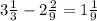 3\frac{1}{3} - 2\frac{2}{9} = 1\frac{1}{9}