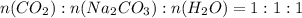 n(CO_2):n(Na_2CO_3):n(H_2O)=1:1:1