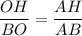 \dfrac{OH}{BO}=\dfrac{AH}{AB}