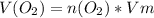 V(O_{2})=n(O_{2}) * Vm