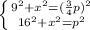 \left \{ {9^{2}+x^{2}=(\frac{3}{4}p)^{2}\atop16^{2}+x^{2}=p^{2}} \right.