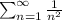 \sum_{n=1}^{\infty}\frac{1}{n^2}