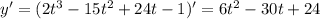 y'=(2t^3-15t^2+24t-1)'=6t^2-30t+24