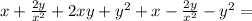 x+\frac{2y}{x^2}+2xy+y^2+x-\frac{2y}{x^2}-y^2=