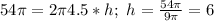 54\pi=2\pi 4.5*h;\ h=\frac{54\pi}{9\pi}=6