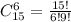 C_{15}^6 = \frac{15!}{6!9!}