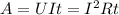 A=UIt=I^2Rt