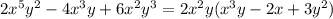 2x^5y^2-4x^3y+6x^2y^3=2x^2y(x^3y-2x+3y^2)