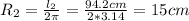 R_2=\frac{l_2}{2\pi} =\frac{94.2cm}{2*3.14} =15cm