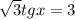 \sqrt{3}tgx=3