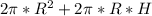 2\pi*R^2+2\pi*R*H