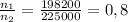 \frac{n_1}{n_2}=\frac{198200}{225000}=0,8